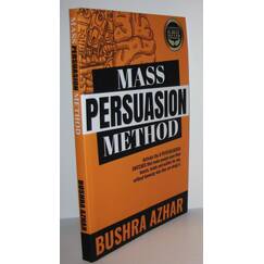 Mass Persuasion Method: Activate the 8 Psychological Switches That Make People Open Their Hearts, Minds and Wallets for You (Without Knowing Why They are Doing It)