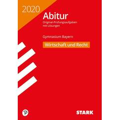 STARK Abiturprüfung Bayern 2020 - Wirtschaft/Recht