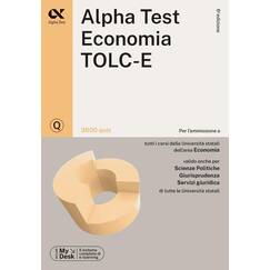 Alpha Test. Economia. TOLC-E. 3600 quiz. Ediz. MyDesk. Con Contenuto digitale per download e accesso online (TestUniversitari)