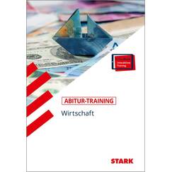 STARK Abitur-Training - Wirtschaft/Recht: Wirtschaft: Gymnasium. Mit Online-Zugang