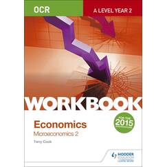 OCR A-Level Economics Workbook: Microeconomics 2