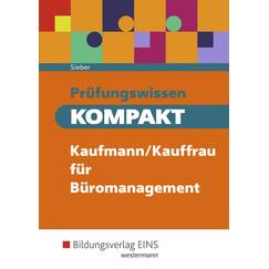 Prüfungswissen kompakt: Kaufmann/Kauffrau für Büromanagement: Schülerband: Kaufmann/Kauffrau für Büromanagement / Prüfungsvorbereitung