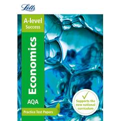 AQA A-level Economics Practice Test Papers (Letts A-level Revision Success)