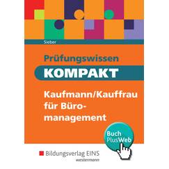 Prüfungswissen KOMPAKT: Kaufmann/Kauffrau für Büromanagement / Kaufmann/Kauffrau für Büromanagement: Schülerband