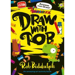 Draw With Rob: The Number One bestselling art activity book from internet sensation, Rob Biddulph