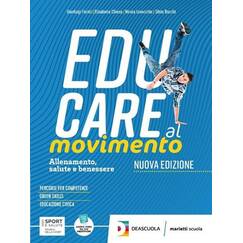 Educare al movimento. Allenamento salute e benessere. Con Gli sport. Per le Scuole superiori. Con espansione online