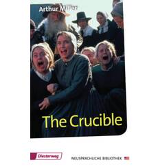 The Crucible: Textbook (Neusprachliche Bibliothek - Englische Abteilung: Sekundarstufe II)