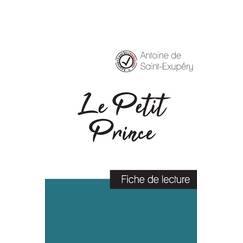 Le Petit Prince de Saint-Exupéry (fiche de lecture et analyse complète de l'oeuvre)
