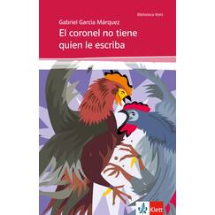 El coronel no tiene quien le escriba: Spanische Lektüre für die Oberstufe (Biblioteca Klett)