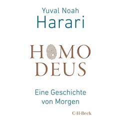 Homo Deus: Eine Geschichte von Morgen (Beck Paperback)