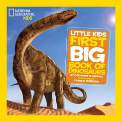 National Geographic Little Kids First Big Book of Dinosaurs (National Geographic Little Kids First Big Books, Band 1)