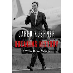 Breaking History: A White House Memoir