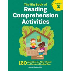 The Big Book of Reading Comprehension Activities, Grade 2: 120 Activities for After-School and Summer Reading Fun