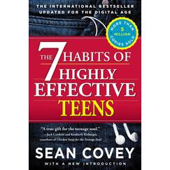 The 7 Habits of Highly Effective Teens: The International Bestseller Updated for the Digital Age. With a New Introduction. With a New Introduction