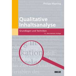 Qualitative Inhaltsanalyse: Grundlagen und Techniken (Beltz Pädagogik)
