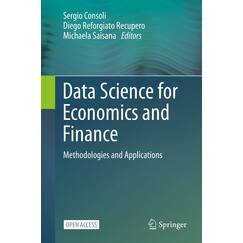 Data Science for Economics and Finance: Methodologies and Applications
