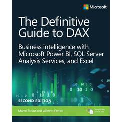 Definitive Guide to DAX, The: Business intelligence for Microsoft Power BI, SQL Server Analysis Services, and Excel (Business Skills)