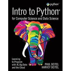 Intro to Python for Computer Science and Data Science: Learning to Program with AI, Big Data and The Cloud
