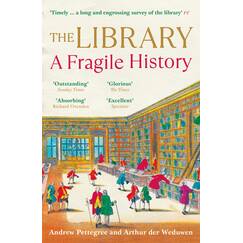 The Library: A Fragile History