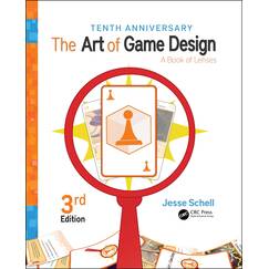 The Art of Game Design: A Book of Lenses