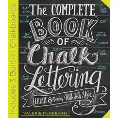 Complete Book of Chalk Lettering, The: Create & Develop Your Own Style: 1