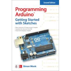 Programming Arduino: Getting Started With Sketches