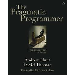 The Pragmatic Programmer. From Journeyman to Master: From Journeyman to Master. Foreword by Ward Cunningham