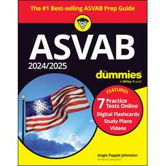 2024/2025 ASVAB For Dummies: Book + 7 Practice Tests + Flashcards + Videos Online
