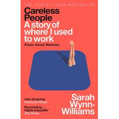 Careless People: The #1 Sunday Times bestselling memoir that rocked the world