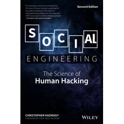 Social Engineering: The Science of Human Hacking