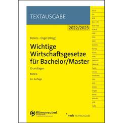 Wichtige Wirtschaftsgesetze für Bachelor/Master, Band 1: Grundlagen (Textausgabe)