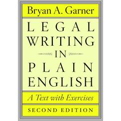 Legal Writing in Plain English, Second Edition: A Text with Exercises (Chicago Guides to Writing, Editing, and Publishing)