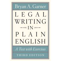 Legal Writing in Plain English, Third Edition: A Text with Exercises (Chicago Guides to Writing, Editing, and Publishing)