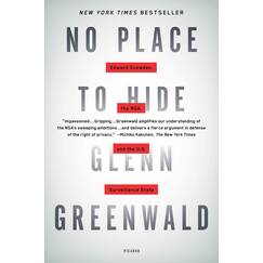 No Place to Hide: Edward Snowden, the NSA, and the U.S. Surveillance State