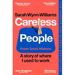 Careless People: The #1 Sunday Times bestselling memoir that rocked the world