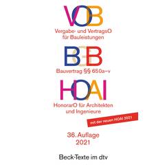 VOB / BGB / HOAI VOB Vergabe- und Vertragsordnung für Bauleistungen Teil A und B. BGB Bauvertrag §§ 650 a-v. HOAI Verordnung über Honorare für ... und der Ingenieure (Beck-Texte im dtv)