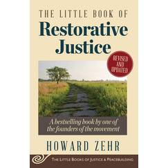 The Little Book of Restorative Justice: Revised and Updated (Justice and Peacebuilding)