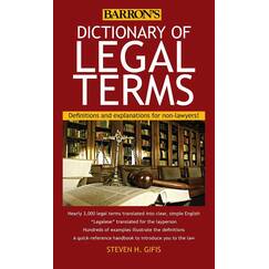 Dictionary of Legal Terms: Definitions and Explanations for Non-Lawyers