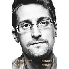 Permanent Record (Englisch): A Memoir of a Reluctant Whistleblower