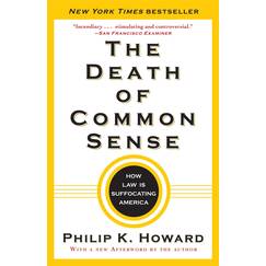 The Death of Common Sense: How Law Is Suffocating America