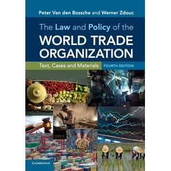 The Law and Policy of the World Trade Organization: Text, Cases and Materials