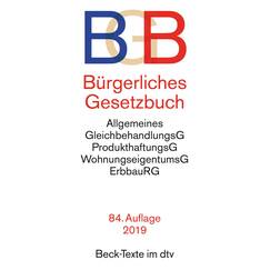 Bürgerliches Gesetzbuch BGB: mit Allgemeinem Gleichbehandlungsgesetz, Produkthaftungsgesetz, Unterlassungsklagengesetz, Wohnungseigentumsgesetz, Beurkundungsgesetz und Erbbaurechtsgesetz