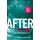 After (Volume 1): A Novel (After series, The, Band 1)