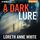 A Dark Lure