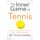The Inner Game of Tennis: One of Bill Gates All-Time Favourite Books