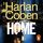 Home: From the #1 bestselling creator of the hit Netflix series Fool Me Once