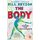 The Body: A Guide for Occupants - The #1 Sunday Times Bestseller