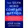 The Silva Mind Control Method: The Revolutionary Program by the Founder of the World's Most Famous Mind Control Course