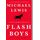 Flash Boys: A Wall Street Revolt