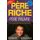 Père riche, père pauvre (Nouvelle édition): Ce que les gens riches enseignent à leurs enfants à propos de l'argent et que ne font pas les gens pauvres et de la classe moyenne !